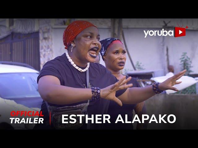 Esther Alapako Yoruba Movie 2025 | Official Trailer | Showing Next On Yorubaplus