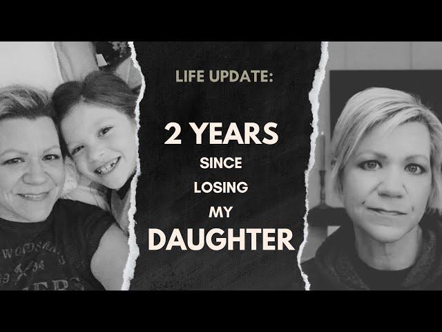 What Is My Life Like Two Years After Losing My Child?