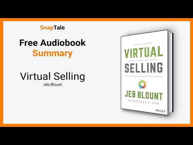 Virtual Selling by Jeb Blount: 8 Minute Summary