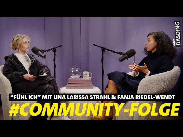 "Fühl ich" - COMMUNITY-FOLGE: Q&A mit @lina_official und Fanja Riedel-Wendt (Folge 12) | DASDING