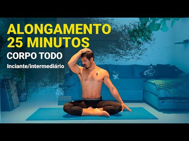 25 minutos de Alongamento/Mobilidade para o corpo todo | Iniciante/Intermediário