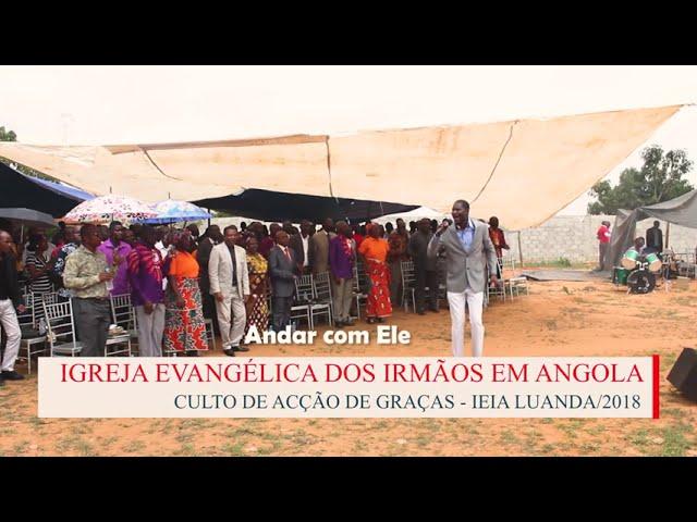 IEIA-LUANDA  - "Andar com Jesus é uma alegria"