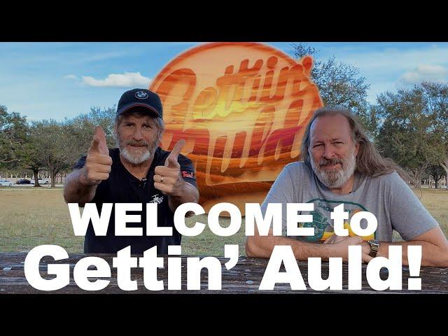 Introducing Gettin' Auld: Adventures for the Mature and Bold