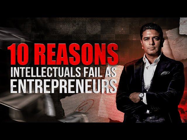 Why HIGHLY EDUCATED People STRUGGLE in BUSINESS