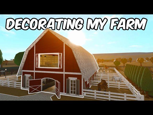 DECORATING MY FARM IN BLOXBURG