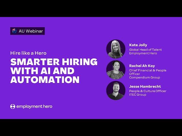 Hire Like a Hero: Smarter hiring with AI & Automation