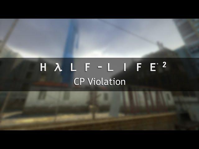 Half-Life 2 OST — CP Violation (Extended)