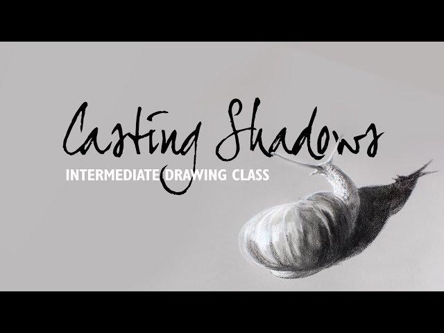 Art-Classes.com: Casting Shadows (Intermediate Drawing)