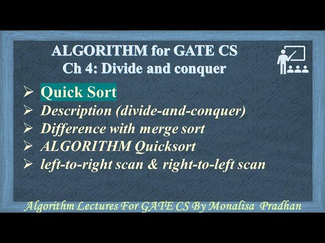 Ch 4.7:Quick Sort Introduction | Algorithm lectures for GATE CS by Monalisa Pradhan