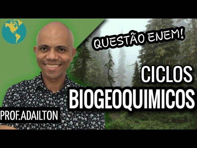 CICLOS BIOGEOQUÍMICOS | Biologia Plena