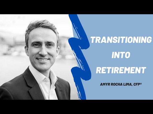 Transitioning into Retirement - the cash flow question