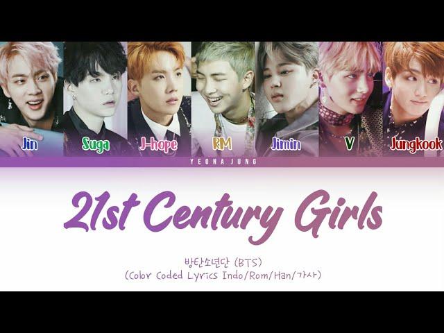 BTS - 21 Century Girls [Indo/Rom/Han/가사] | Lirik Terjemahan Indonesia