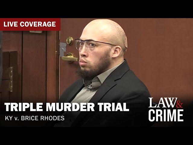 VERDICT REACHED: Triple Murder Trial — KY v. Brice Rhodes — Day Five