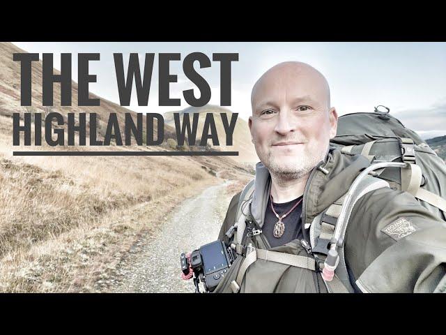 West Highland Way - My Journey - PT 1 of 3