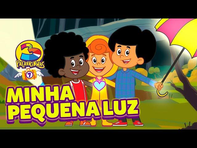 Minha Pequena Luz - 3 Palavrinhas - VOLUME 7