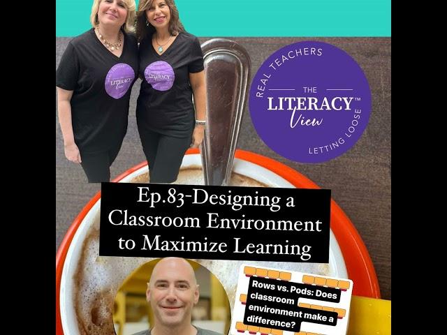 Ep.83-Designing a Classroom Environment to Maximize Learning