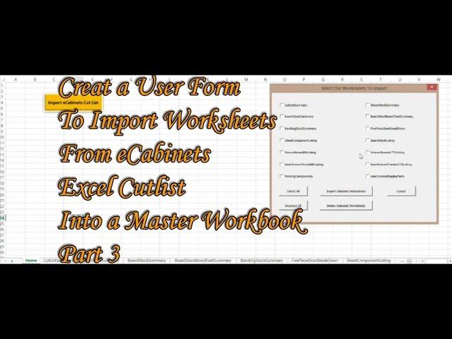 Create a userform to import worksheets from eCabinets excel cutlist into a master workbook part 3