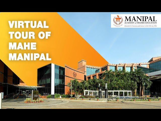 Virtual Tour of MAHE Manipal (Manipal University)| Manipal Institute of Technology ( MIT Manipal )