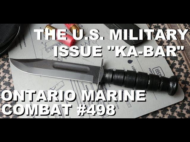 Ontario Marine Combat #498: The Offcial U.S. Military Issue "KA-BAR"