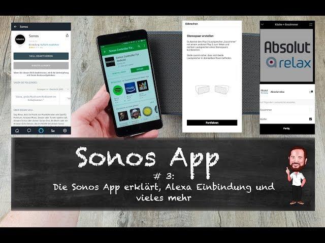 Sonos App | #3 - Die Sonos App im Detail erklärt...