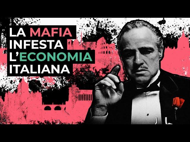 Come la mafia controlla l'economia italiana