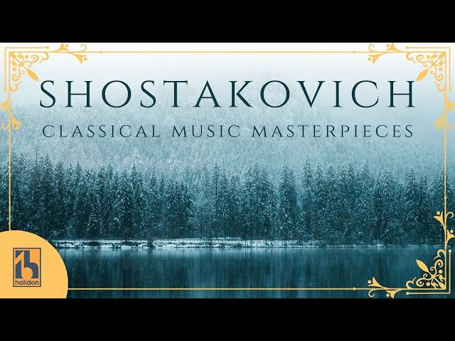 Shostakovich: Classical Music Masterpieces