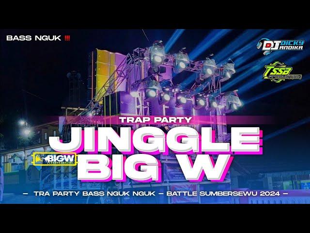 DJ TRAP PARTY BASS NGUK NGUK‼️JINGGLE BIG W AUDIO - AMUNISI BATTLE SUMBERSEWU 2024 - TSSB PRODUCTION