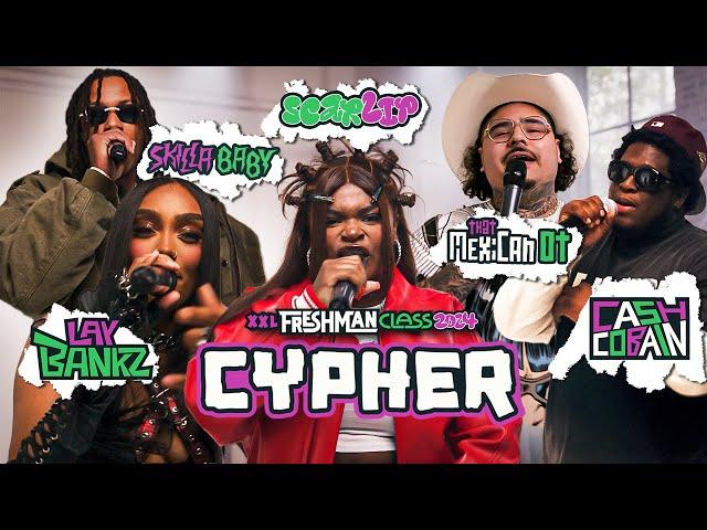 2024 XXL Freshman Cypher With That Mexican OT, Skilla Baby, ScarLip, Cash Cobain and Lay Bankz