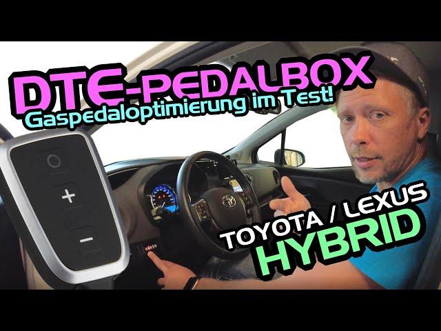 TOYOTA/LEXUS HYBRID // DTE PEDALBOX // Die Gaspedaloptimierung im Test!