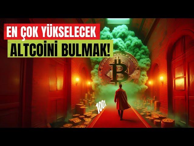 Bunu Yaparak En Çok Yükselecek Altcoinleri Bulabilirsiniz!