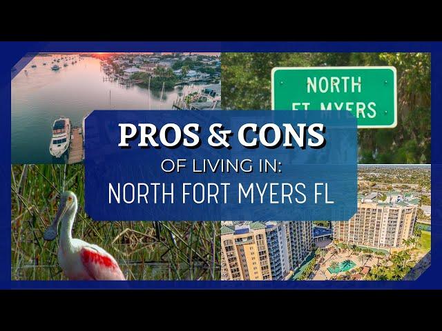 [2024] Pros and Cons of Living in North Fort Myers Florida