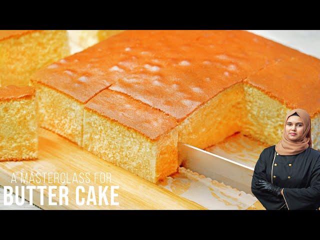 Super Soft & Moist Butter Cake Recipe | MASTERCLASS SECRETS