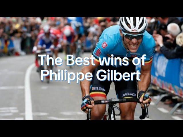 The Best wins of Philippe Gilbert