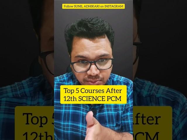 Top 5 Courses After 12th Science PCM | PCM Career Options After 12th | By Sunil Adhikari #shorts