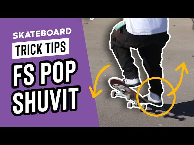 HOW TO ( FS ) FRONTSIDE POP SHUVIT - STEP BY STEP TUTORIAL – SkateHut Trick Tips