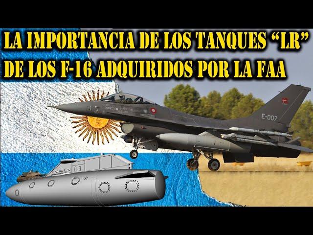   F-16 ARGENTINOS: LA IMPORTANCIA DE LOS TANQUES "LONG RANGE" ADQURIDOS.