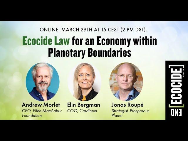 Ecocide Law for an Economy within Planetary Boundaries - webinar March 29, 2023