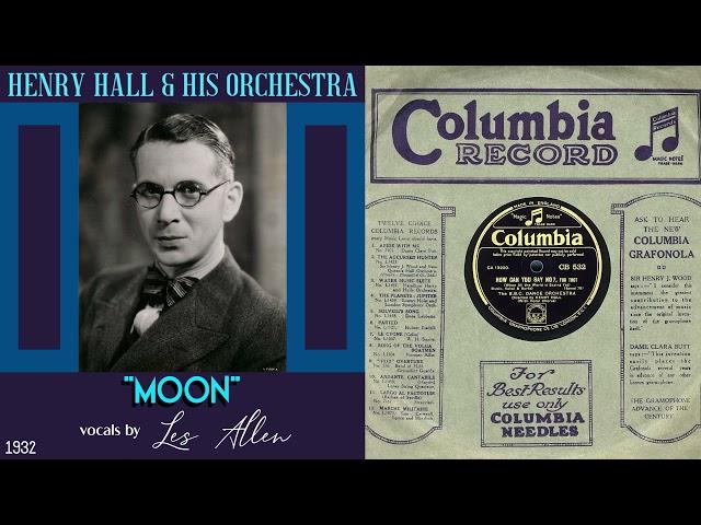 1932 - Moon - Henry Hall & His Orchestra