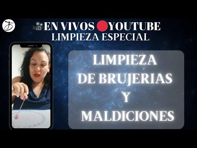 LIMPIEZA ENERGÉTICA DE BRUJERIAS Y MADICIONESEN VIVO#envivo