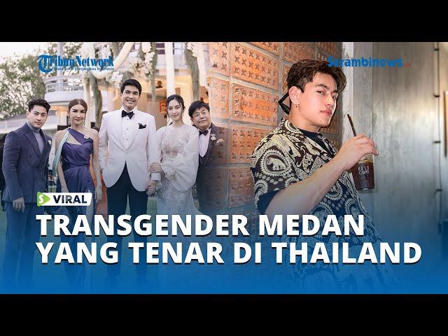 Viral Potret Transgender Medan yang Tenar di Thailand, Cewek Berubah jadi Cowok