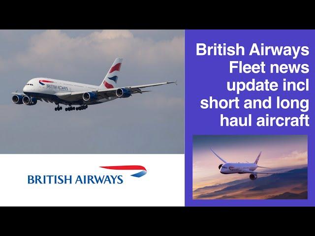 British Airways Fleet News - 25 Nov 2024