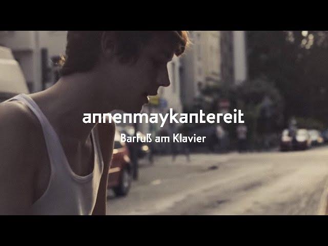 Barfuß Am Klavier - AnnenMayKantereit