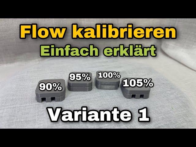 3D Drucker Flow kalibrieren - Variante 1 (Cura) - einfach erklärt