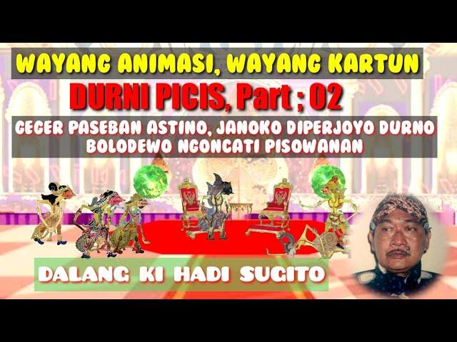 WAYANG ANIMASI//KARTUN, DURNO PICIS, PART; 02. DALANG KI HADI SUGITO