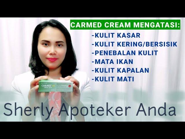 Obat Kulit Menebal, Kulit Bersisik, Kulit Kasar Serta Kulit Kering -  CARMED Cream