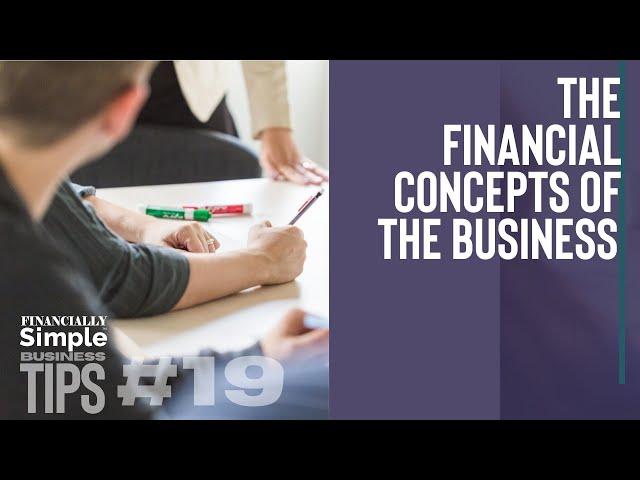 Business Tips with Financially Simple #20 - Financial Concepts