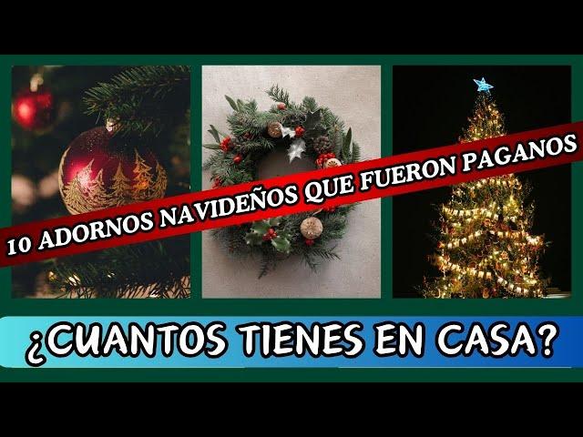 10 ADORNOS NAVIDEÑOS QUE NO SABIAS QUE ERAN PAGANOS