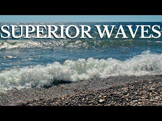  LAKE SUPERIOR WAVES | The Relaxing Sound of Lake Superior Waves 2 | 10 Hours