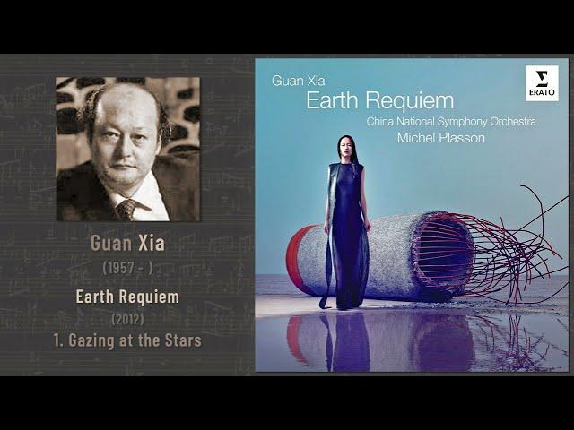 Guan Xia - Earth Requiem (2012): 1. Gazing at the Stars (Plasson 2011)