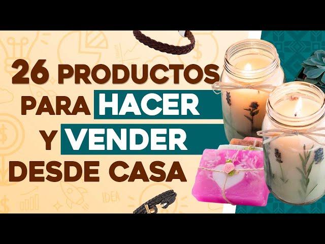  26 Cosas que Puedes Hacer y Vender desde Casa  Ganar Dinero con Manualidades